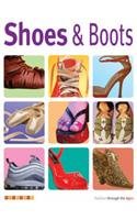 Shoes and Boots (Fashion Through the Ages)