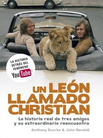 Un leon llamado Christian/ A Lion Called Christian (Spanish Edition)