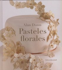 Pasteles florales (Spanish Edition)