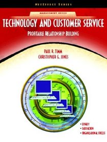 Technology and Customer Service: Profitable Relationship Building (NetEffect Series) (NetEffect Series)