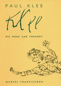 Paul Klee : His Work and Thought