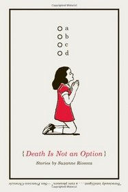 Death Is Not an Option: Stories