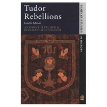 Tudor Rebellions (4th Edition)