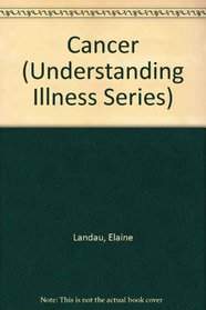 Cancer (Understanding Illness)