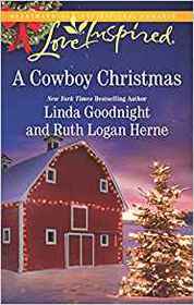 A Cowboy Christmas: Snowbound Christmas / Falling for the Christmas Cowboy (Love Inspired, No 1179)