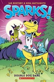 Sparks! Double Dog Dare (Sparks! #2) (2)