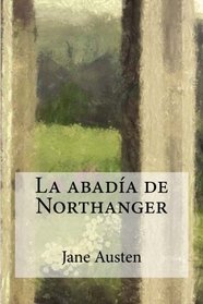 La abada de Northanger (Spanish Edition)