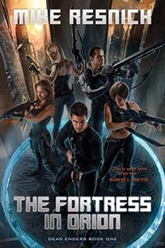 The Fortress in Orion (DEAD ENDERS)