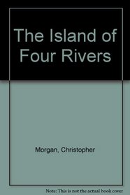 The Island of Four Rivers