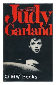 Judy Garland:  A Biography