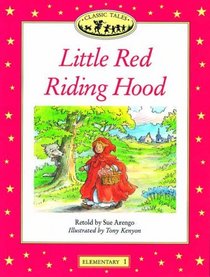 Little Red Riding Hood (Oxford University Press Classic Tales, Level Elementary 1)