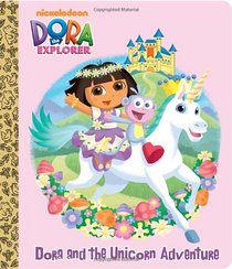 Dora and the Unicorn Adventure (Dora the Explorer) (Big Golden Board Book)