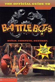 The Official Guide To Battlebots