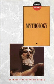 Mythology (Chambers Compact Reference Series)