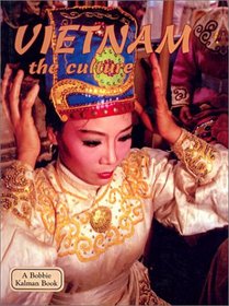 Vietnam: The Culture (Lands, Peoples, & Cultures (Econo-Clad))