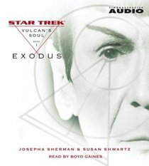 Vulcan's Soul Trilogy Book One : Exodus