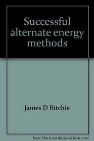 Successful alternate energy methods