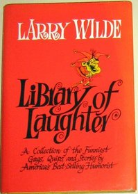 The Larry Wilde Library of Laughter.