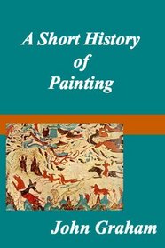 A Short History Of Painting
