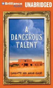 A Dangerous Talent (Alix London, Bk 1) (Audio CD) (Unabridged)