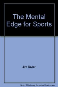 The Mental Edge for Sports