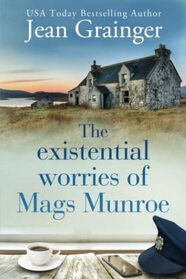 The Existential Worries of Mags Munroe: The Mags Munroe Series - Book 1