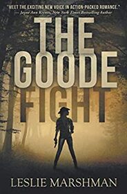 The Goode Fight (Crystal Creek Mysteries)