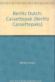 Berlitz Dutch: Cassettepak (Berlitz Cassettepaks)