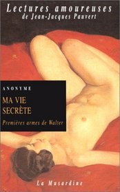 Ma Vie secrte, tome 1 : Premires armes de Walter