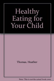 Healthy Eating for Your Child