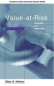 Value-at-Risk: Theory and Practice