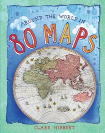 Around the World in 80 Maps