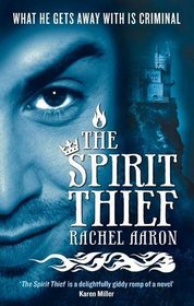 The Spirit Thief (Legend of Eli Monpress 1)