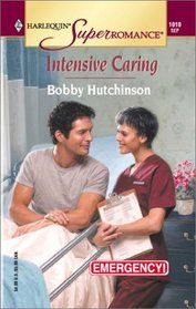 Intensive Caring (Emergency!) (Harlequin Superromance, No 1010)