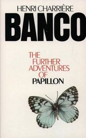 Banco the Further Adventures of Papillon