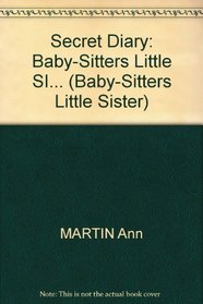 Secret Diary (Baby-Sitters Little Sister)