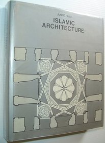 Islamic Architecture (History of World Architecture)