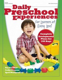 Daily Preschool Experiences: For Learners at Every Level