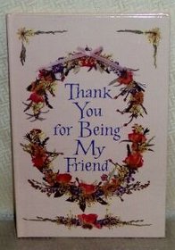 Thank You for Being My Friend (LASTING THOUGHTS LIBRARY)