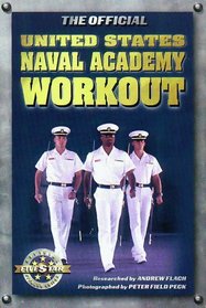 The Official United States Naval Academy Workout (Official Five Star Fitness Guides)