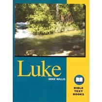 Luke (Bible Text Book) Bible Study Class Workbook