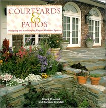 Courtyards & Patios: Designing and Landscaping Elegant Outdoor Spaces