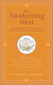 The Awakening West: Conversations With Today's New Western Spiritual Leaders