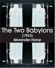 The Two Babylons 1903