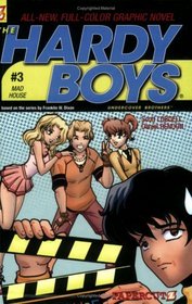 Mad House (Hardy Boys: Graphic Novel, Bk 3)