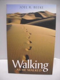 Walking as He Walked