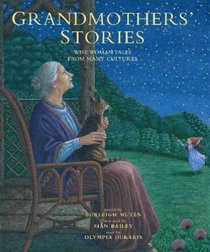 Grandmothers' Stories: Wise Woman Tales from Many Cultures (Book & CD)
