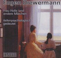 Frau Holle und andere Mrchen tiefenpsychologisch gedeutet, 1 Audio-CD