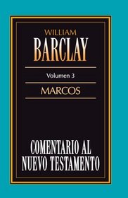 Comentario al N.T. Vol. 03 - Marcos (Spanish Edition)