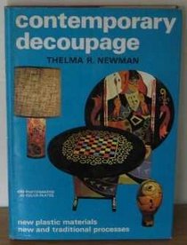 Contemporary decoupage: new plastic materials, new and traditional processes,